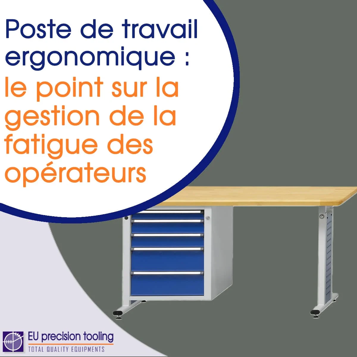 Poste de travail ergonomique